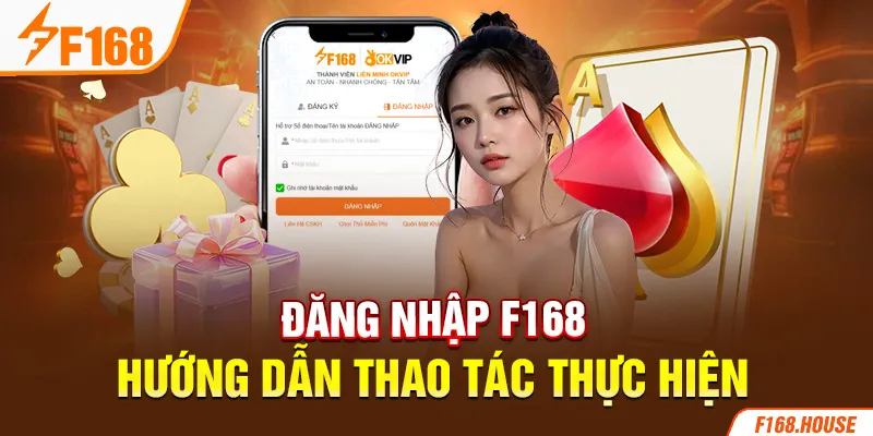 Đăng nhập F168 - Hướng dẫn thao tác thực hiện