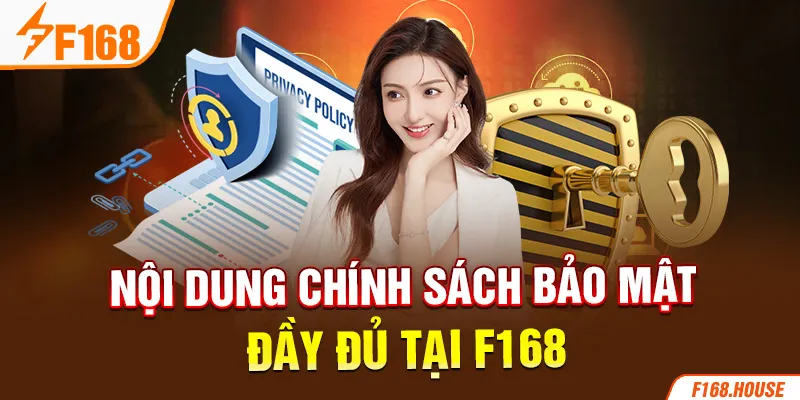 Nội dung chính sách bảo mật đầy đủ tại F168