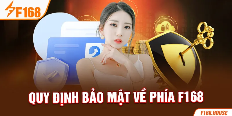 Quy định bảo mật về phía F168