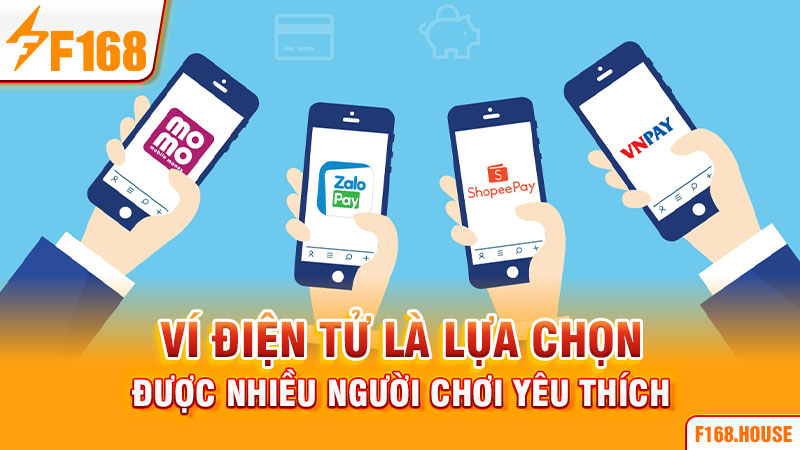 Ví điện tử là lựa chọn được nhiều người chơi yêu thích