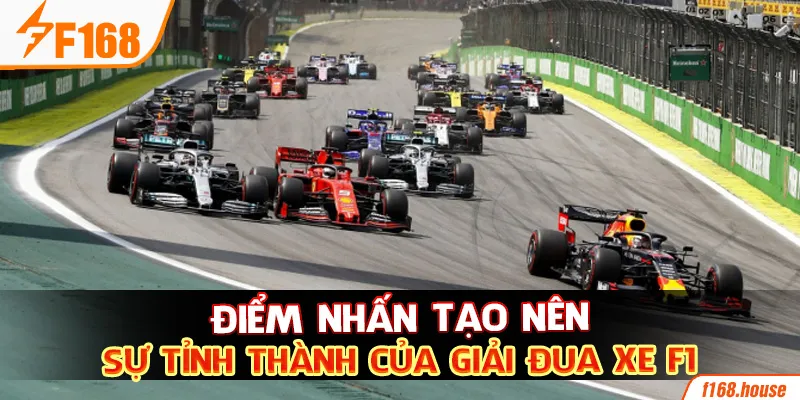 Điểm nhấn tạo nên sự tỉnh thành của giải đua xe F1